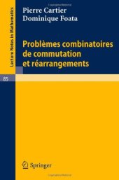 book Problèmes combinatoires de commutation et réarrangements