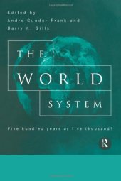 book The World System: Five Hundred Years or Five Thousand?  