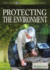 book Protecting the Environment (The Environment: Ours to Save)  