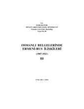 book Osmanlı Belgelerinde Ermeni-Rus İlişkileri 1907-1921 Cilt III  