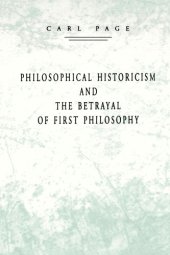 book Philosophical Historicism and the Betrayal of First Philosophy  