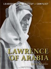 book Lawrence of Arabia: The Background, Strategies, Tactics and Battlefield Experiences of the Greatest Commanders of History  