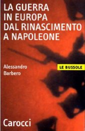 book La guerra in Europa dal Rinascimento a Napoleone