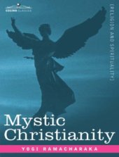 book Mystic Christianity or The Inner Teachings of the Master  