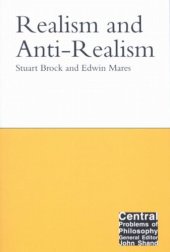 book Realism and Anti-Realism (Central Problems of Philosophy)  