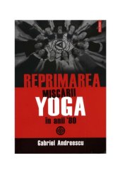 book Reprimarea mișcării yoga în anii '80  