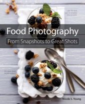 book Food Photography: From Snapshots to Great Shots  