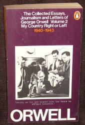 book The Collected Essays, Journalism, and Letters of George Orwell: My country right or left, 1940-1943  