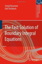 book The Fast Solution of Boundary Integral Equations (Mathematical and Analytical Techniques with Applications to Engineering)  