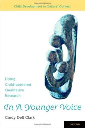 book In A Younger Voice: Doing Child-Centered Qualitative Research