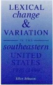 book Lexical Change and Variation in the Southeastern United States, 1930-1990  