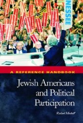 book Jewish Americans and Political Participation: A Reference Handbook (Political Participation in America)  