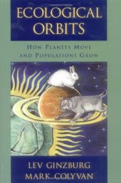 book Ecological Orbits: How Planets Move and Populations Grow  