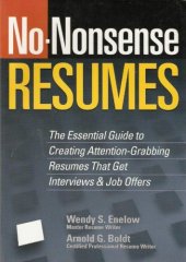 book No-Nonsense Resumes: The Essential Guide to Creating Attention-Grabbing Resumes That Get Interviews & Job Offers  