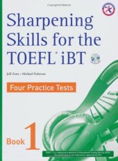 book Sharpening Skills for the TOEFL iBT, Four Practice Tests (with 4 Audio CDs), Book 1  