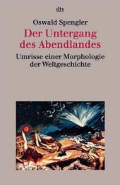 book Der Untergang des Abendlandes: Umrisse einer Morphologie der Weltgeschichte (2 Bde.).  