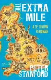 book The Extra Mile: A 21st century Pilgrimage  