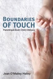 book Boundaries of touch: parenting and adult-child intimacy  