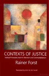 book Contexts of justice: political philosophy beyond liberalism and communitarianism  