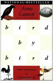 book Bird by bird: some instructions on writing and life  