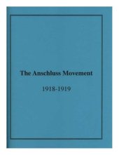 book Anschluss Movement, 1918-1919 and the Paris Peace Conference (Memoirs of the American Philosophical Society)  