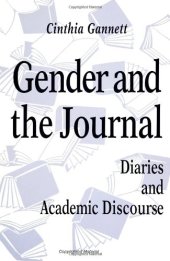 book Gender and the Journal: Diaries and Academic Discourse  