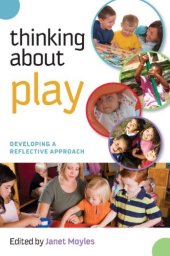 book Thinking About Play. Developing a Reflective Approach  