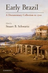 book Early Brazil: A Documentary Collection to 1700  