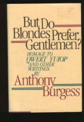 book But Do Blondes Prefer Gentlemen?: Homage to Qwert Yuiop and Other Writings  