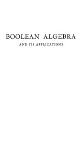 book Boolean Algebra and Its Applications  