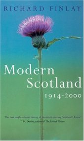 book Modern Scotland: 1914-2000  