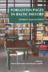 book Forgotten Pages in Baltic History: Diversity and Inclusion. (On the Boundary of Two Worlds: Identity, Freedom, and Moral Imagination in the Baltics)  