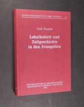 book Lokalkolorit und Zeitgeschichte in den Evangelien. Ein Beitrag zur Geschichte der synoptischen Tradition (Novum Testamentum et Orbis Antiquus 8)  