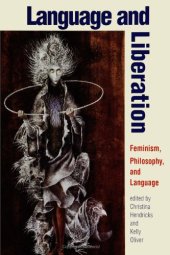 book Language and Liberation: Feminism, Philosophy, and Language  