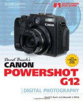 book David Busch's Canon Powershot G12 Guide to Digital Photography  