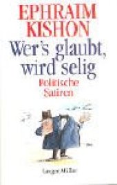 book Wers glaubt, wird selig. Politische Satiren  