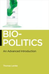 book Biopolitics: An Advanced Introduction (Biopolitics: Medicine, Technoscience, and Health in the 21st Century)  