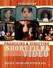 book Producing and Directing the Short Film and Video, Third Edition  