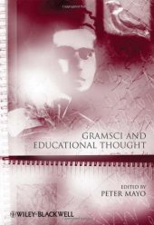 book Gramsci and Educational Thought (Educational Philosophy and Theory Special Issues)  