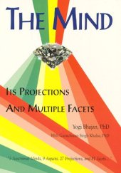 book The Mind: Its Projections and Multiple Facets  