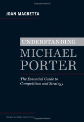 book Understanding Michael Porter: The Essential Guide to Competition and Strategy  