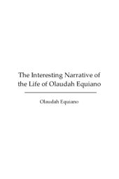 book The Interesting Narrative of the Life of Olaudah Equiano: Written by Himself  