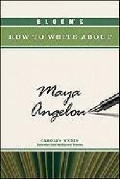 book Bloom's How to Write About Maya Angelou (Bloom's How to Write About Literature)  