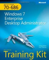 book MCITP Self-Paced Training Kit (Exam 70-686): Windows 7 Desktop Administrator  