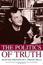 book The politics of truth: selected writings of C. Wright Mills  