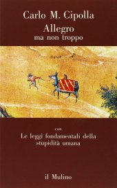 book Allegro ma non troppo con Le leggi fondamentali della stupidità umana