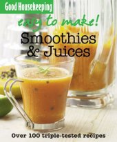 book Easy to Make! Smoothies and Juices (Good Housekeeping Easy to Make)  