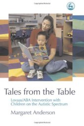 book Tales from the table: Lovaas ABA intervention with children on the autistic spectrum  