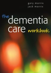 book The Dementia Care Workbook  