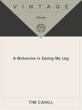 book A Wolverine Is Eating My Leg  